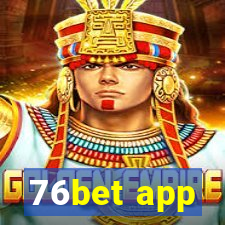 76bet app